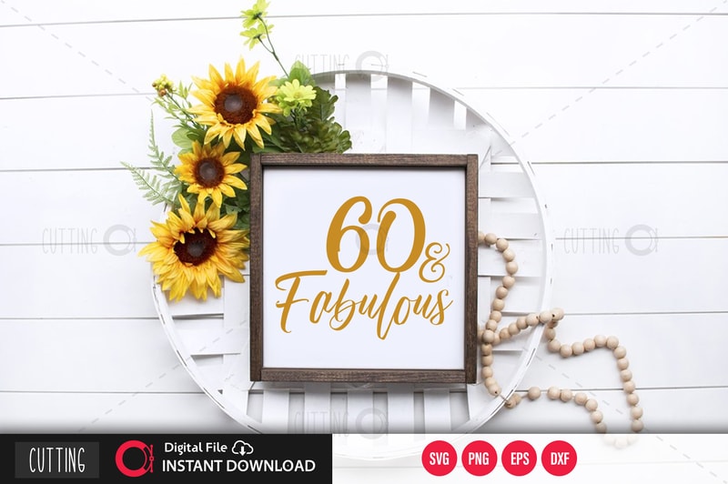 Free 60 and fabulous svg design,cut file design