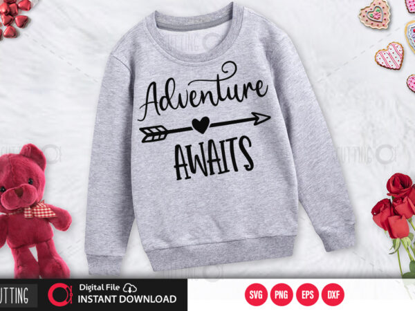 Adventure awaits svg design,cut file design