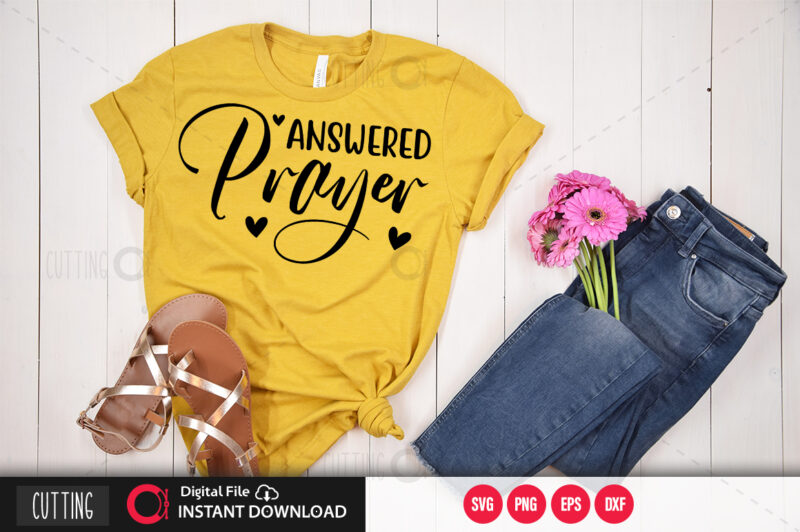 Answered prayer SVG DESIGN,CUT FILE DESIGN