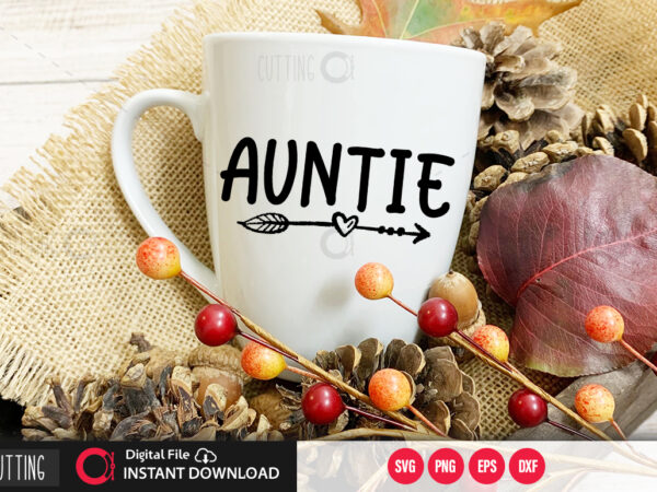 Auntie svg design,cut file design