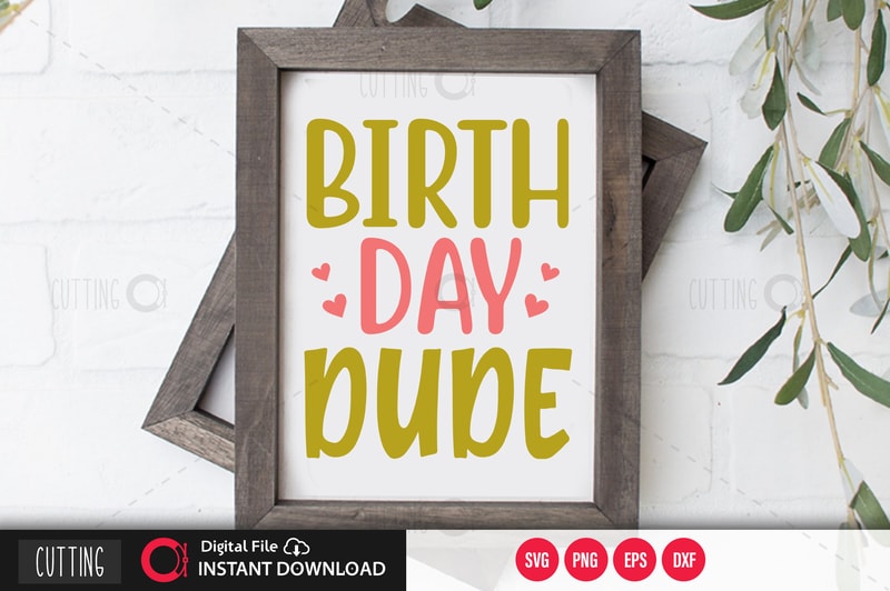 Free Birthday dude svg design,cut file design