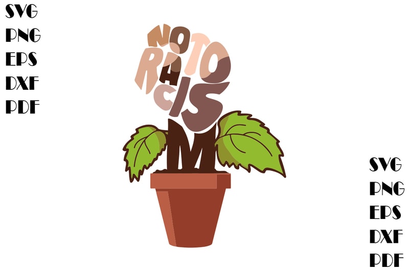 Download No To Racism Plant SVG Files For Cricut, Juneteenth Gifts ...