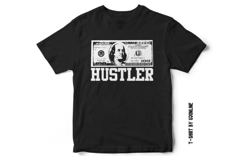 Dollar Hustler, T-shirt design, entrepreneur t-shirt design, entrepreneur, Dollar Vector, Dollar t-shirt design, hustle t-shirt design, USD t-shirt design, Hustler t-shirt design.