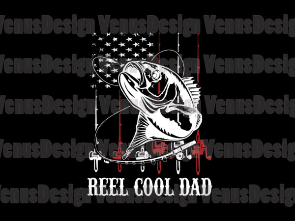 Reel cool dad editable tshirt design