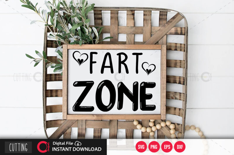 Fart zone SVG DESIGN,CUT FILE DESIGN