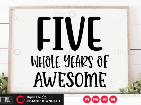 Five whole years of awesome svg design,cut file design