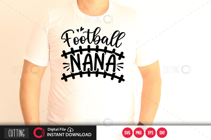 Download Football Nana Svg Design Cut File Design Buy T Shirt Designs