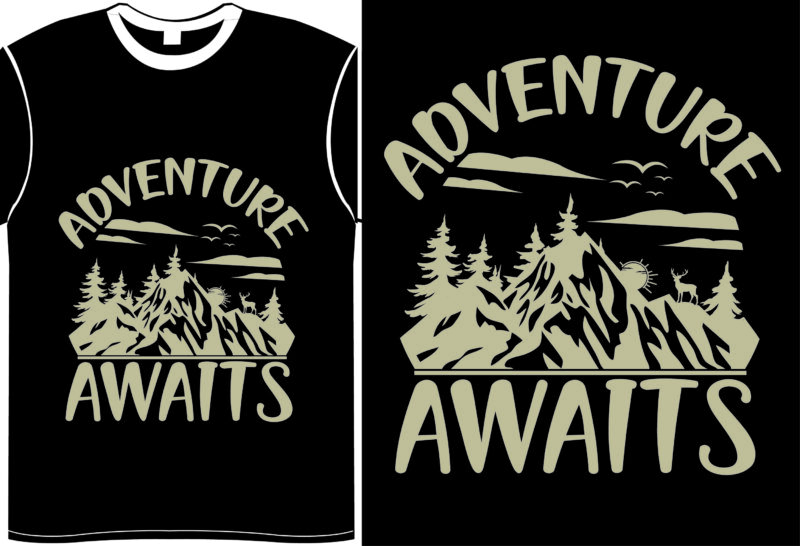 Adventure Awaits- Vector Typography T-Shirt Design Include Print Ready PNG File