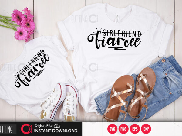 Girlfriend fiance svg design,cut file design