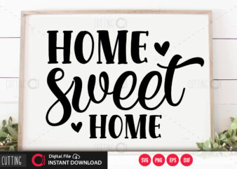Home sweet home SVG DESIGN,CUT FILE DESIGN