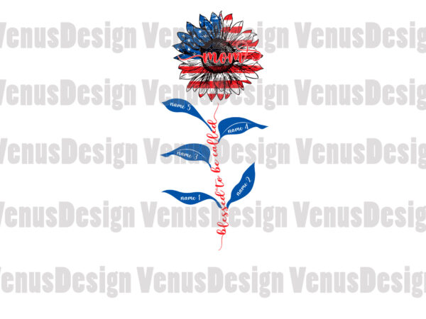 Blessed to be called mom patriotic sunflower editable design