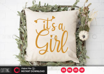 Its a girl SVG DESIGN,CUT FILE DESIGN