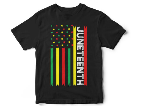 Juneteenth flag t-shirt design, juneteenth, black, juneteenth t-shirt design, african american t-shirt, black lives matter, black history t-shirt design, juneteenth independence day t-shirt design, black freedom, black women, melanin, black