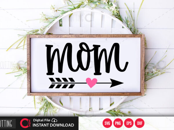 Mom svg design,cut file design