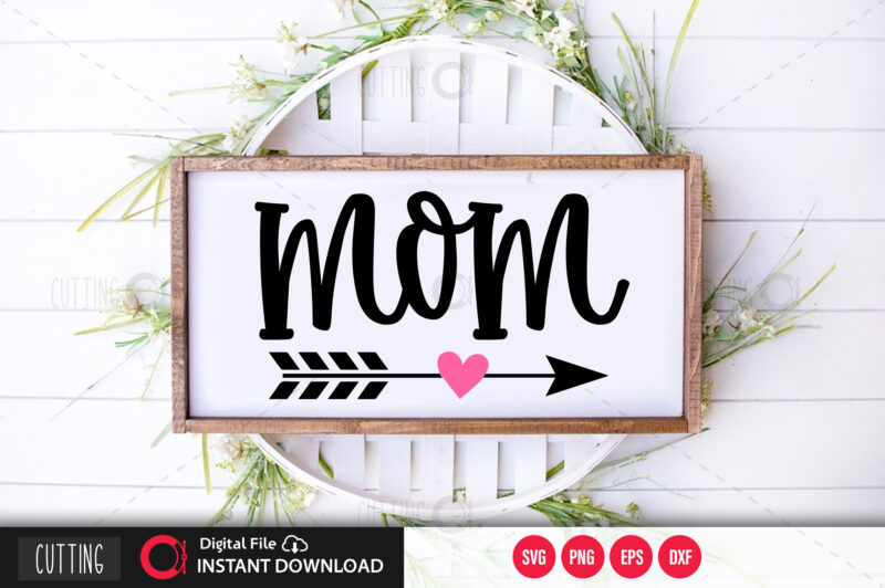 Mom SVG DESIGN,CUT FILE DESIGN