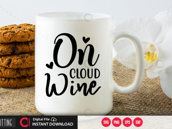 On cloud wine svg design,cut file design