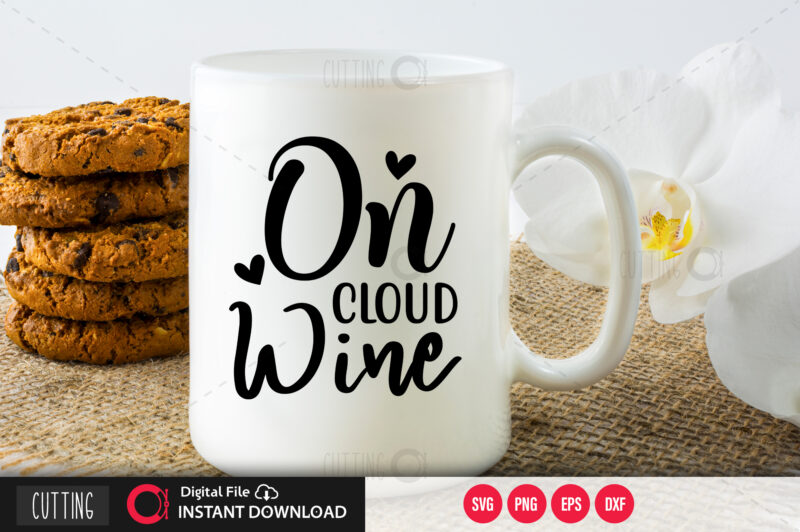 On cloud wine SVG DESIGN,CUT FILE DESIGN