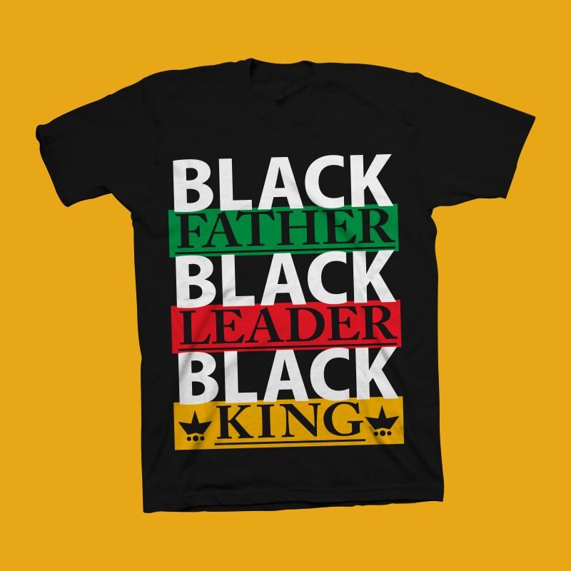 Download Black Father Black Leader Black King T Shirt Design Black Dad Svg Father S Day Svg Father S