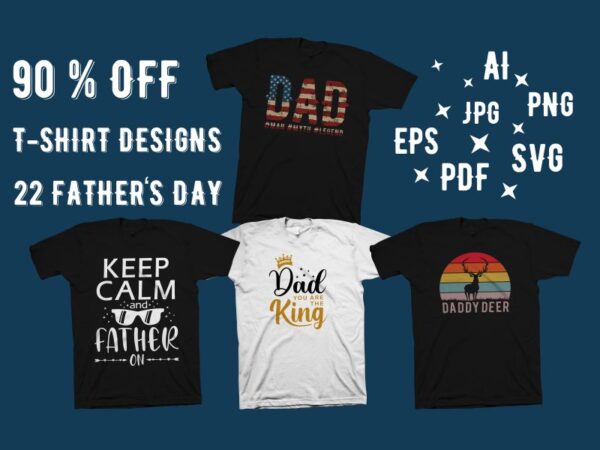 Download Father S Day T Shirt Design Bundle Dad Svg Dad Bundle Fathers Day Svg Bundle Bundle Dad Dad Design Bundle Fathers Day Bundle Dad Svg Bundle 100 Vector Ai Eps Svg Pdf Jpg