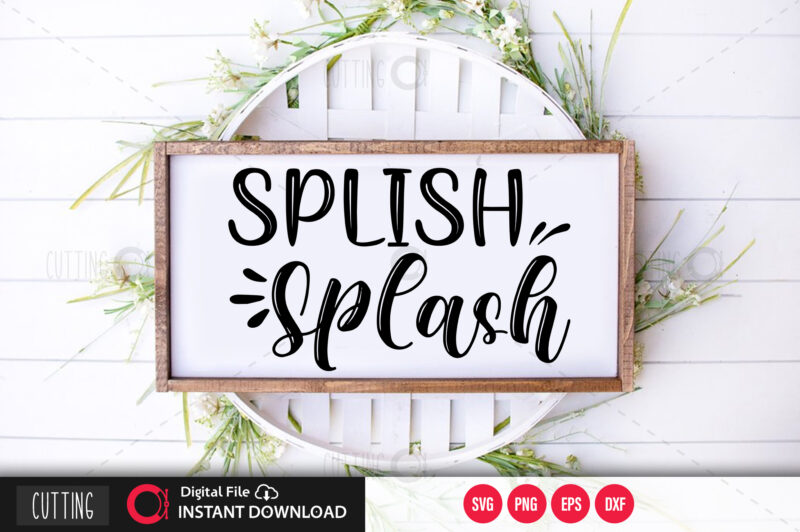 Splish splash SVG DESIGN,CUT FILE DESIGN