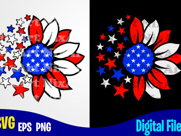 Sunflower svg, 4th july, usa flag, independence day design svg eps, png files for cutting machines and print t shirt designs for sale t-shirt design png