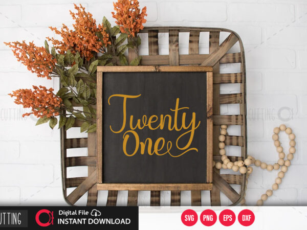 Twenty one svg design,cut file design