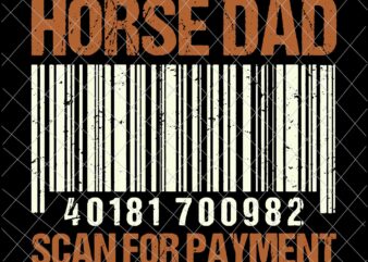 Horse Dad Scan For Payment Svg, Funny Father’s Day Svg, Horse Dad Svg
