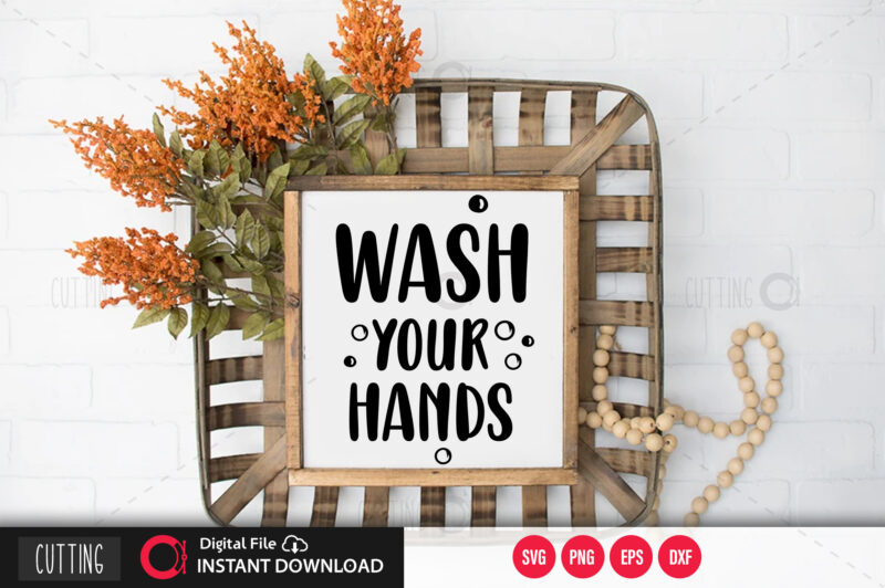 Wash your hands SVG DESIGN,CUT FILE DESIGN