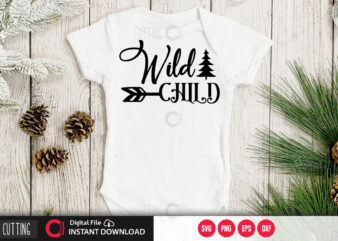 Wild child SVG DESIGN,CUT FILE DESIGN