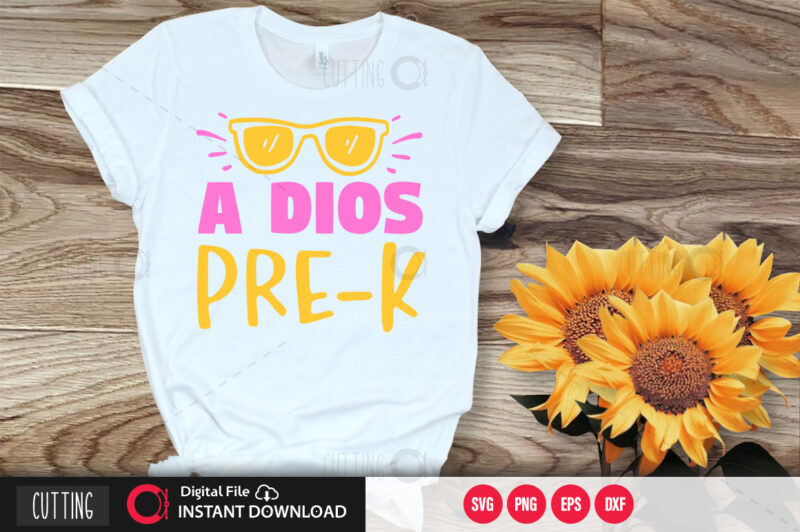 a dios pre k SVG DESIGN,CUT FILE DESIGN