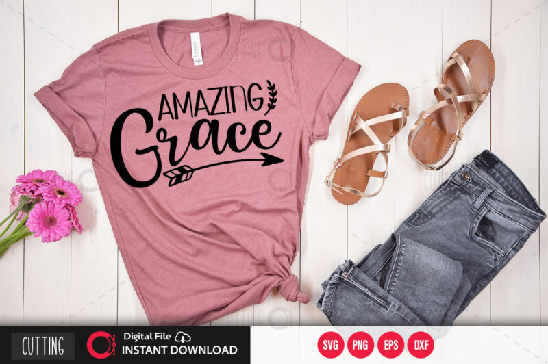 Amazing grace SVG DESIGN,CUT FILE DESIGN