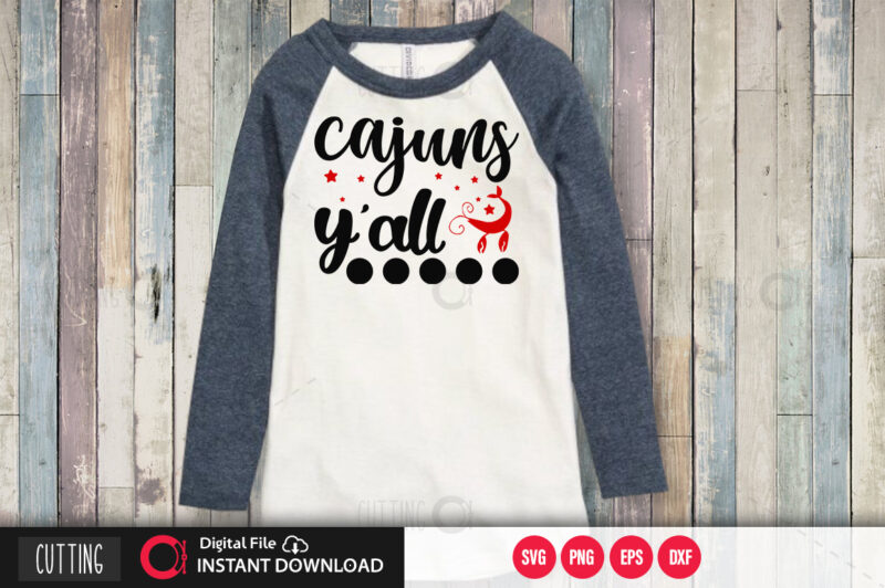 Cajuns yall SVG DESIGN,CUT FILE DESIGN