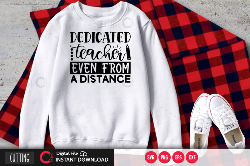 Dedicated teacher even from a distance SVG DESIGN,CUT FILE DESIGN