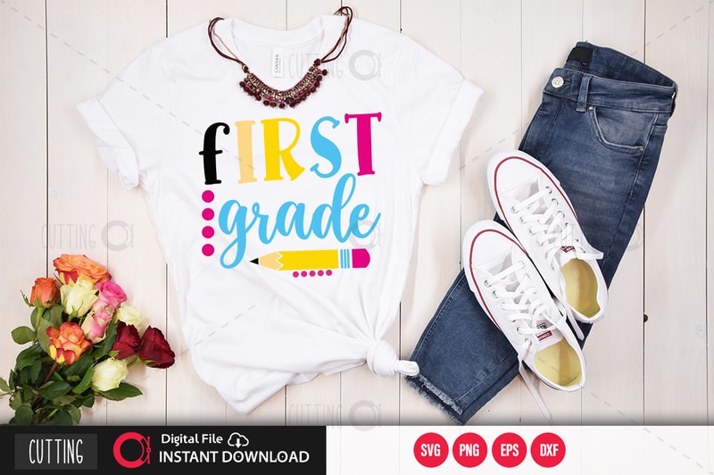 First grade SVG DESIGN,CUT FILE DESIGN - Buy t-shirt designs