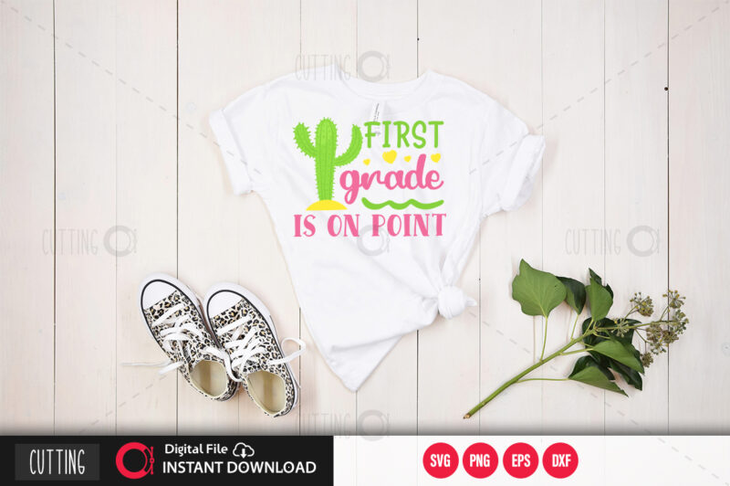 First grade is on point SVG DESIGN,CUT FILE DESIGN