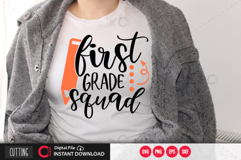 First grade squad SVG DESIGN,CUT FILE DESIGN