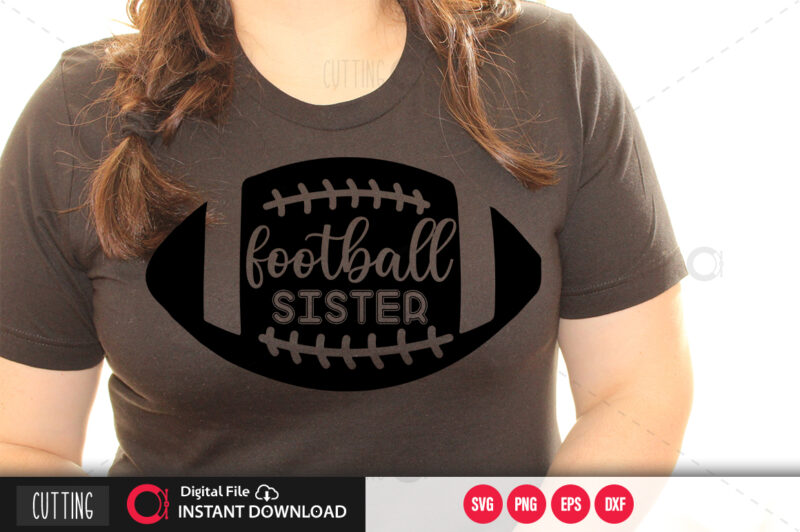 Football sister SVG DESIGN,CUT FILE DESIGN