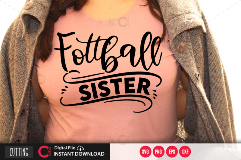 Football sister SVG DESIGN,CUT FILE DESIGN