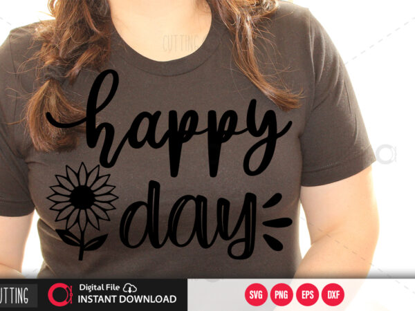 Happy day svg design,cut file design