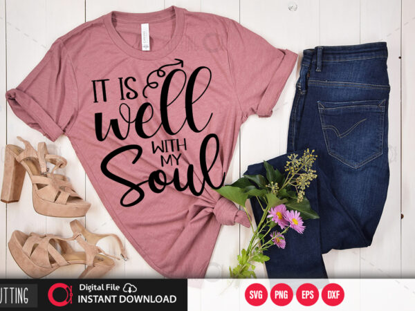 It is well with my soul svg design,cut file design