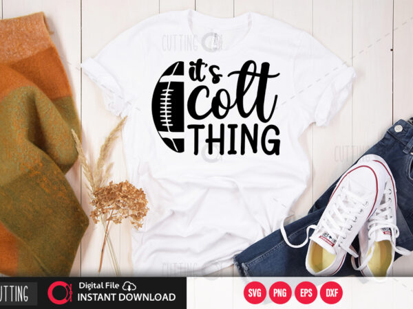 Its colt thing svg design,cut file design