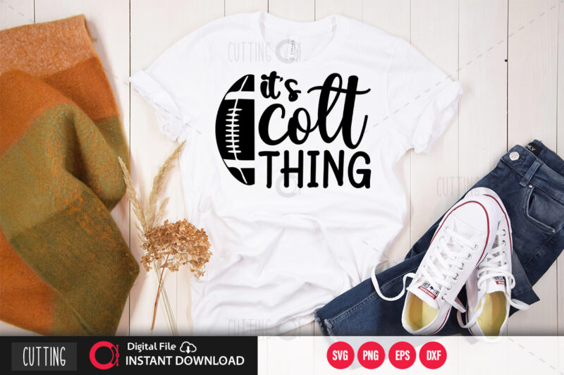 Its colt thing SVG DESIGN,CUT FILE DESIGN