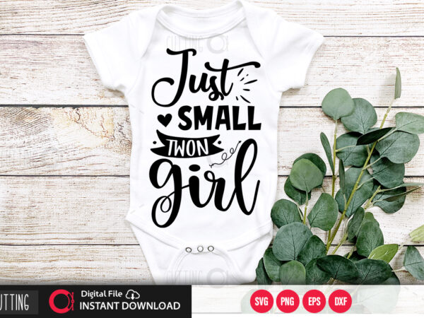 Just small town girl svg design,cut file design