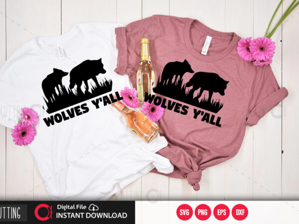 Wolves yall svg design,cut file design