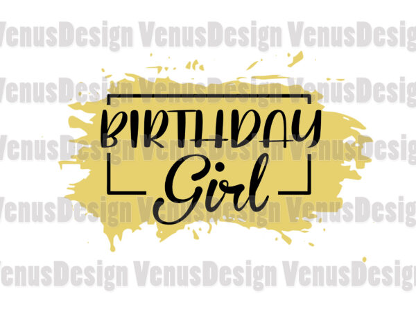 Birthday girl editable design