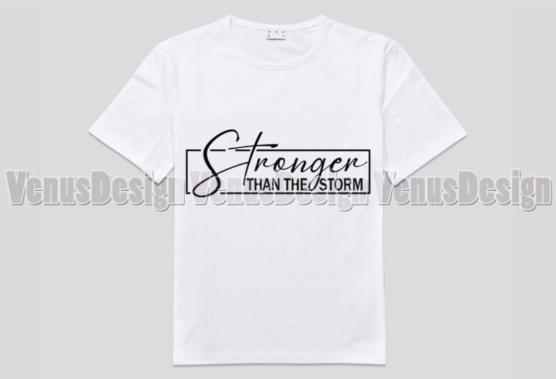 Strong Than The Storm Editable Design