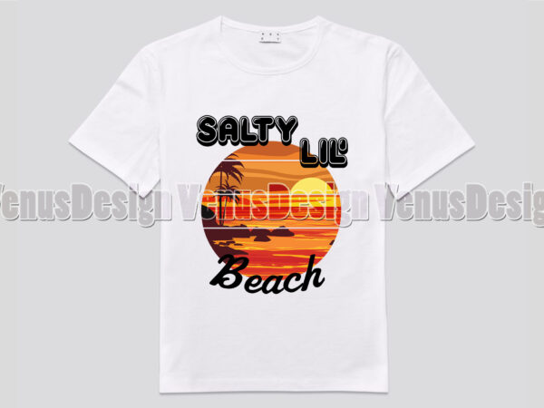 Salty lil beach sunset editable design