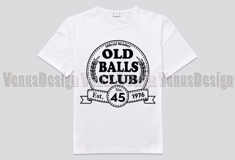 Old Balls Club 45th Birthday Est 1976 Design