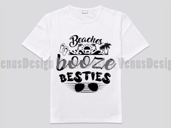 Beaches booze and besties editable design