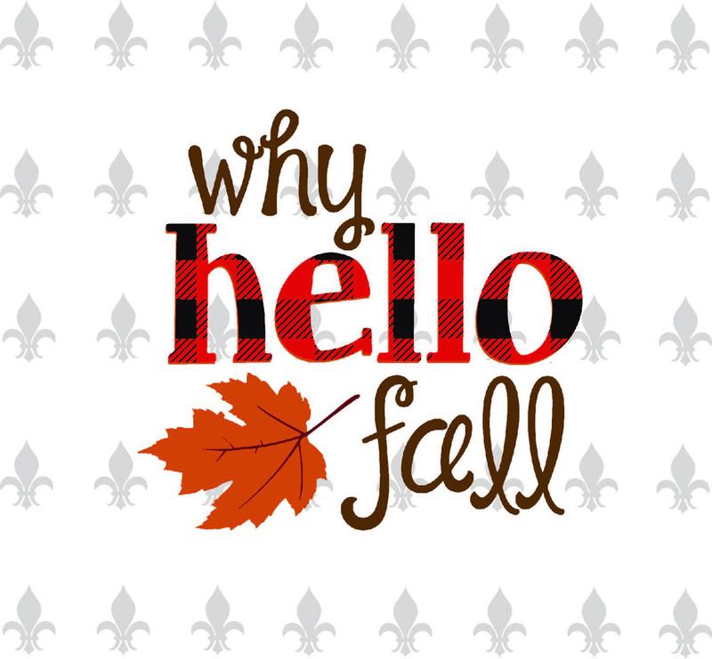 Download Why Hello Fall Trending Gifts, Shirt For Fall Svg File Diy Crafts Svg Files For Cricut ...